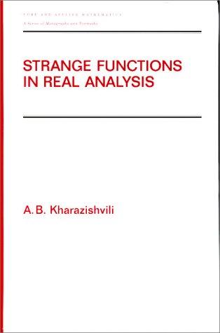 Beispielbild fr Strange Functions in Real Analysis, Second Edition (Pure & Applied Mathematics) zum Verkauf von Phatpocket Limited