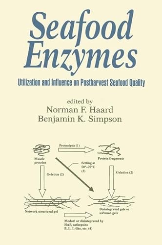 Stock image for Seafood Enzymes: Utilization and Influence on Postharvest Seafood Quality (Food Science and Technology) for sale by Buyback Express