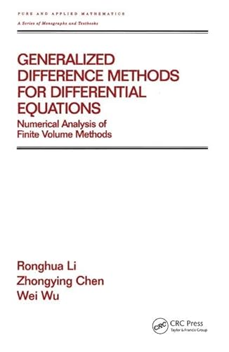 Imagen de archivo de Generalized Difference Methods for Differential Equations: Numerical Analysis of Finite Volume Methods (Chapman & Hall/CRC Pure and Applied Mathematics) a la venta por Chiron Media