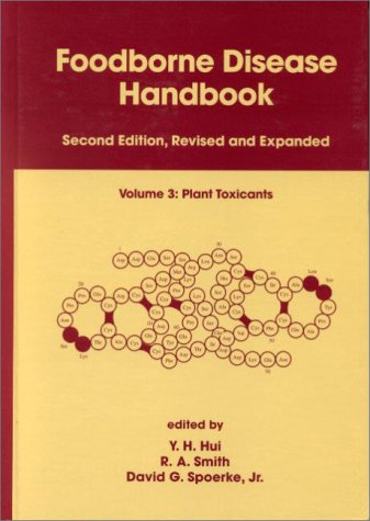 Imagen de archivo de Foodborne Disease Handbook, Second Edition,: Volume 3: Plant Toxicants a la venta por Bookmonger.Ltd