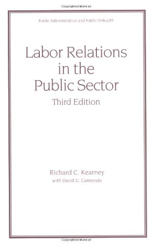 Imagen de archivo de Labor Relations in the Public Sector, Third Edition (Public Administration and Public Policy) a la venta por HPB-Red