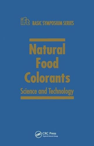 Natural Food Colorants: Science and Technology (IFT Basic Symposium) (9780824704216) by Lauro, Gabriel J.; Francis, Jack