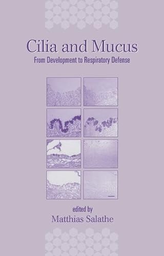 Stock image for Cilia and Mucus: From Development to Respiratory Defense for sale by Revaluation Books