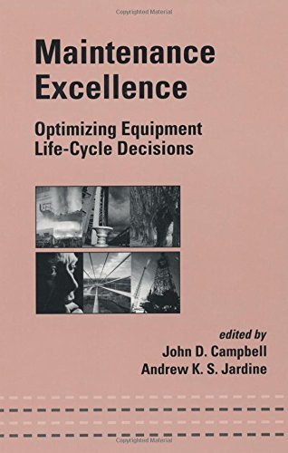 Stock image for Maintenance Excellence: Optimizing Equipment Life-Cycle Decisions for sale by ThriftBooks-Reno