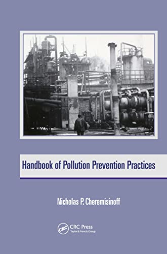 Imagen de archivo de Handbook of Pollution Prevention Practices (Environmental Science & Pollution) (v. 24) a la venta por Wonder Book