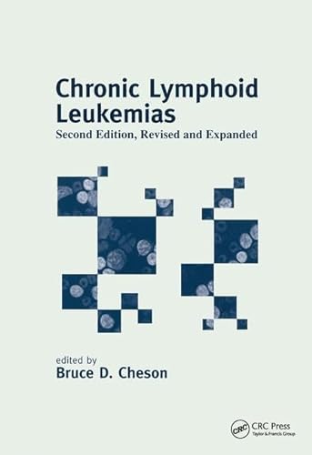 Stock image for Chronic Lymphoid Leukemias for sale by Bingo Books 2
