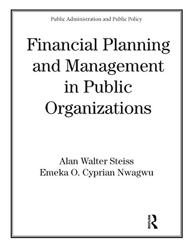 Stock image for Financial Planning and Management in Public Organizations (Public Administration and Public Policy) for sale by HPB-Red