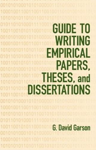 Guide to Writing Empirical Papers, Theses, and Dissertations (9780824706050) by Garson, G. David