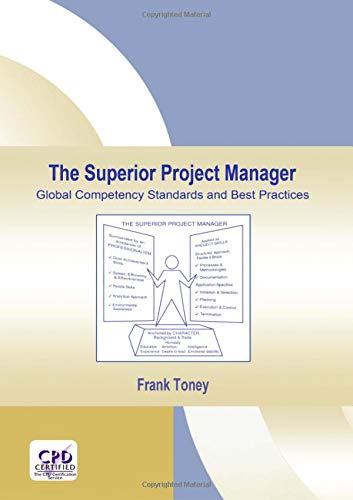 Beispielbild fr The Superior Project Manager: Global Competency Standards and Best Practices: 2 (PM Solutions Research) zum Verkauf von WorldofBooks