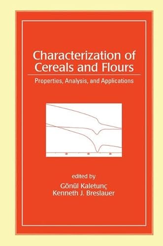 9780824707347: Characterization of Cereals and Flours: Properties, Analysis And Applications (Food Science and Technology)