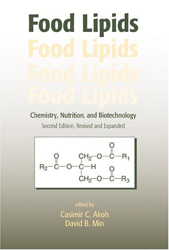 Beispielbild fr Food Lipids: Chemistry, Nutrition, and Biotechnology, Second Edition (Food Science and Technology) zum Verkauf von McCord Books