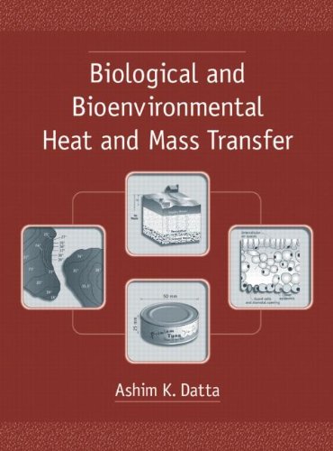 Beispielbild fr Biological and Bioenvironmental Heat and Mass Transfer (Food Science and Technology) zum Verkauf von ZBK Books
