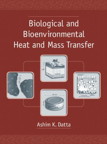 Imagen de archivo de Biological and Bioenvironmental Heat and Mass Transfer (Food Science and Technology) a la venta por ZBK Books