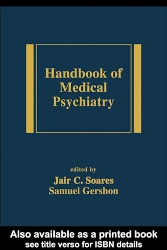 Beispielbild fr Handbook of Medical Psychiatry (Medical Psychiatry Series, 20) zum Verkauf von HPB-Red