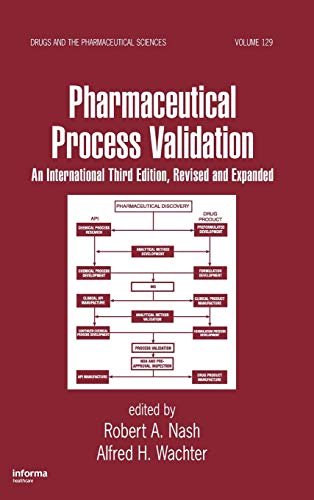 Imagen de archivo de Pharmaceutical Process Validation: An International (Drugs and the Pharmaceutical Sciences) a la venta por Textbooks_Source