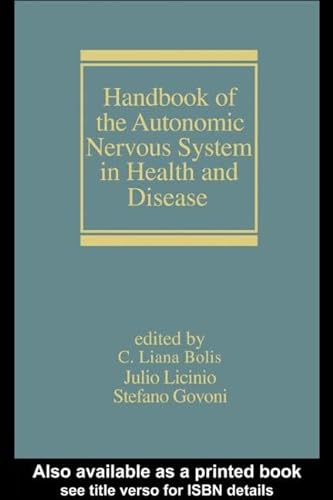 9780824708429: Handbook of the Autonomic Nervous System in Health and Disease (Neurological Disease and Therapy, 55)