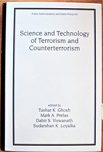 Stock image for Science and Technology of Terrorism and Counterterrorism (Public Administration and Public Policy) for sale by HPB-Red