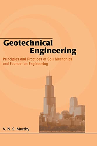 9780824708733: Geotechnical Engineering: Principles and Practices of Soil Mechanics and Foundation Engineering (Civil and Environmental Engineering)