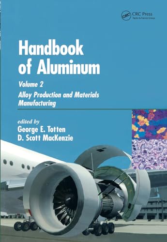 Beispielbild fr Handbook of Aluminum: Volume 2: Alloy Production and Materials Manufacturing zum Verkauf von HPB-Red