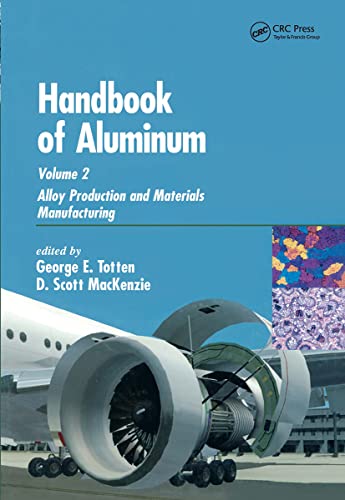 9780824708962: Handbook of Aluminum: Volume 2: Alloy Production and Materials Manufacturing