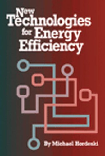 New Technologies for Energy Efficiency (9780824709365) by Hordeski, Michael Frank