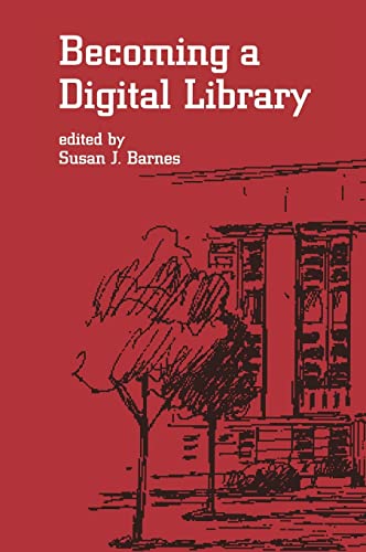 Stock image for Becoming a Digital Library (Books in Library and Information Science Series) for sale by Chiron Media