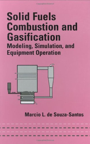Beispielbild fr Solid Fuels Combustion and Gasification: Modeling, Simulation, and Equipment Operations (Mechanical Engineering) zum Verkauf von BookOrders