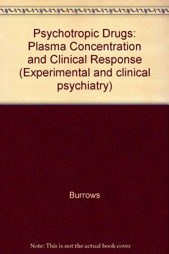 Beispielbild fr Psychotropic Drugs: Plasma Concentration and Clinical Response. zum Verkauf von Kloof Booksellers & Scientia Verlag