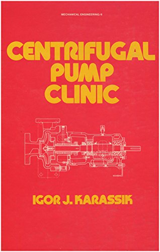 Stock image for Centrifugal pump clinic (Mechanical engineering) for sale by Reliant Bookstore