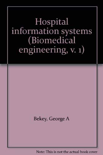 Imagen de archivo de Hospital information systems (Biomedical engineering, v. 1) a la venta por Ergodebooks