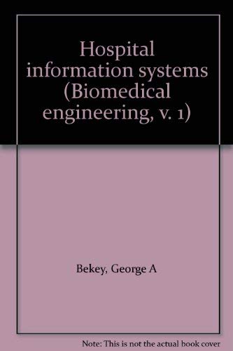 Stock image for Hospital information systems (Biomedical engineering, v. 1) for sale by Ergodebooks