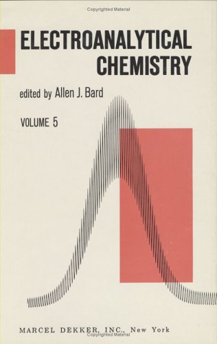 9780824710415: Electroanalytical Chemistry: A Series of Advances: Volume 5