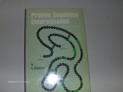 Protein sequence determination, methods and techniques (9780824710446) by Blackburn, S