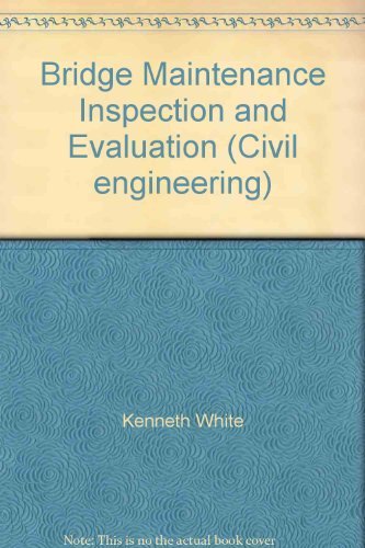 Stock image for Bridge Maintenance Inspection and Evaluation (Civil engineering) for sale by SecondSale