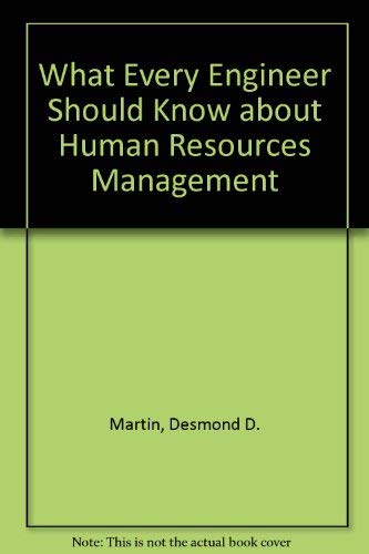 Imagen de archivo de What Every Engineer Should Know About Human Resources Management a la venta por RiLaoghaire