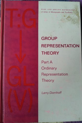 9780824711474: Group Representation Theory: Ordinary Representation Theory Pt. A