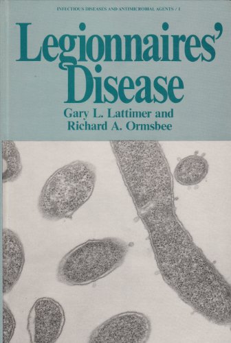 Stock image for Legionnaires' Disease (Infectious Disease and Therapy Ser., Vol. 1) for sale by Pride and Prejudice-Books