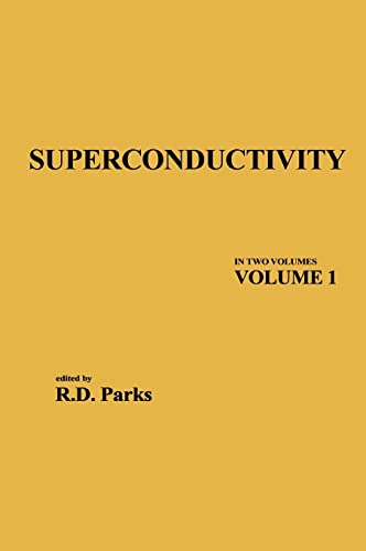 9780824715205: Superconductivity: In Two Volumes: Volume 1: Part 1 (in Two Parts)
