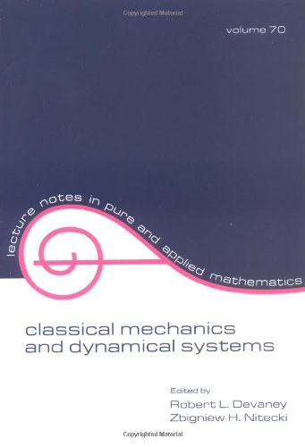 Beispielbild fr Classical Mechanics and Dynamical Systems (Lecture Notes in Pure & Applied Mathematics, Band 70). zum Verkauf von Antiquariat Bernhardt