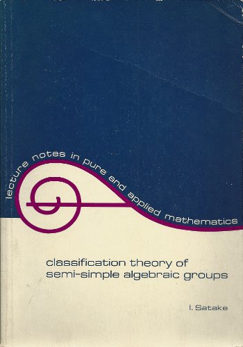 Beispielbild fr Classification Theory of Semi-Simple Algebraic Groups zum Verkauf von Better World Books