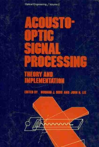 Acousto-Optic Signal Processing: Theory and Implementation