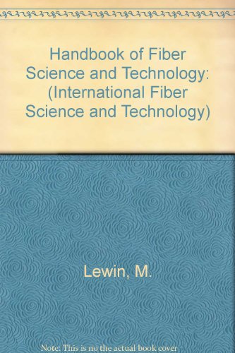 Handbook of Fiber Science and Technology: Vol. 2: Chemical Processing of Fibers and Fabrics- Functional Finishes, Part A (9780824717162) by Menachem Lewin