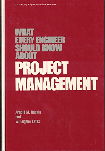Imagen de archivo de WHAT EVERY ENGINEER SHOULD KNOW ABOUT PROJECT MANAGEMENT (What Every Engineer Should Know Series #9) a la venta por 100POCKETS