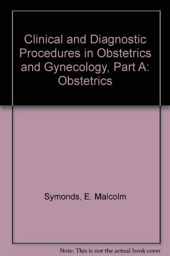 Imagen de archivo de Clinical and Diagnostic Procedures in Obstetrics and Gynecology, Part A: Obstetrics (Reproductive Medicine) a la venta por Mispah books