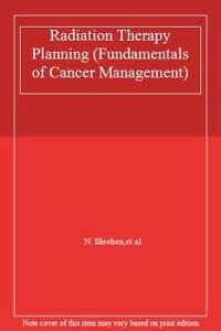 Radiation Therapy Planning - Fundamentals of Cancer Management/1