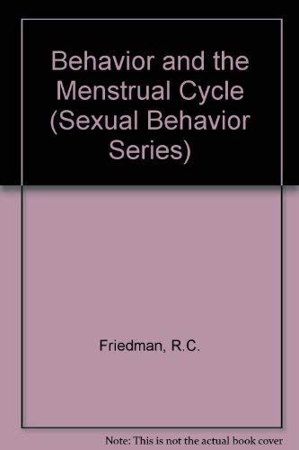 Imagen de archivo de Behavior and the Menstrual Cycle (SEXUAL BEHAVIOR) a la venta por Swan Trading Company