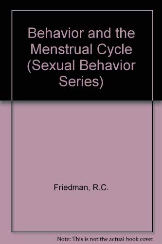 Stock image for Behavior and the Menstrual Cycle (SEXUAL BEHAVIOR) for sale by Solr Books