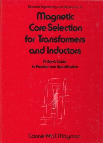 9780824718732: Magnetic Core Selection for Transformers and Inductors