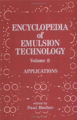 Imagen de archivo de Encyclopedia of Emulsion Technology, Vol. 2: Applications a la venta por HPB-Emerald