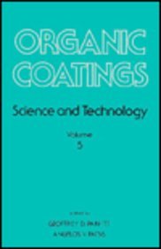 9780824719050: Organic Coatings: Volume 5: Science and Technology